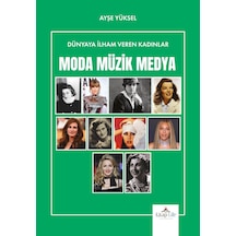Dünyaya İlham Veren Kadınlar Moda - Ayşe Yüksel