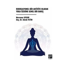 Rekreasyonel Bir Aktivite Olarak Yoga Üzerine Genel Bir Bakış ...