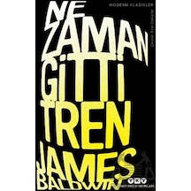 Ne Zaman Gitti Tren Citliyapı Kredi Yayınları James Baldvin