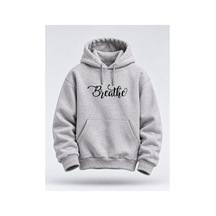 North Whiskers Breathe Yazı Baskılı Unisex Hoodie - Tipografi Baskılı Kapüşonlu Sweatshirt Gri - 930740975 Gri - 930740975 Gri