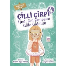 Hadi Gel Konuşan Göle Gidelim - Çilli Çirpi 4 - Kudret Ayşe Yılmaz - Ötüken Neşriyat