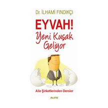 Eyvah Yeni Kuşak Geliyor - İlhami Fındıkçı - Alfa Yayıncılık