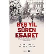 Beş Yıl Süren Esaret