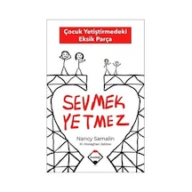Sevmek Yetmez