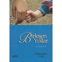 Birleşen Yollar - Fahrettin Can - Ebru Yayınları