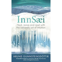 Innsaei: Icelandic Wisdom For Turbulent Times