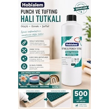 Hobialem Punch Ve Tufting Halı Tutkalı 500 Gr Şeffaflaşan Güçlü Esnek Panç Yapıştırıcı