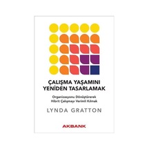 Çalışma Yaşamını Yeniden Tasarlamak / Lynda Gratton