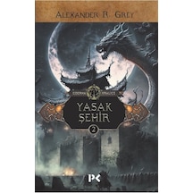 Yasak Şehir - Ejderha Kraliçe 2 - Alexander R. Grey - Profil Kitap