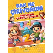 Bak Ne Çiziyorum - Harflerden Eğlenceli Çizimler / Serhat Filiz