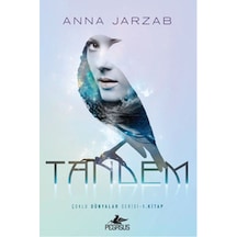 Tandem - Çoklu Dünyalar Serisi 1. Kitap - Anna Jarzab - Pegasus