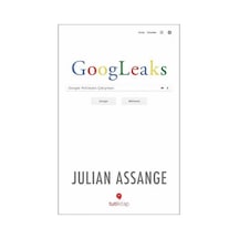 Googleaks-Google Wikileaks Çatışması - Julian Assange - Tuti Kitap