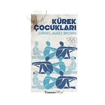Kürek Çocukları - Daniel James Brown - İnkılap Kitabevi
