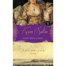 Kösem Sultan/Ahmet Refik Altınay