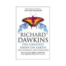 The Greatest Show on Earth: The Evidence for Evolution - Richard Dawkins - Black Swan