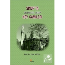 Sinop'ta Geleneksel Ahşap Köy Camileri - Eyüp Nefes - Kriter