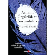 Anlam Özgürlük Ve Sorumluluk Okuyan Us Yayınları