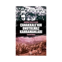 Çanakkale'nin Unutulmaz Kahramanları - Ccgx-898735