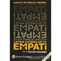 İletişim Çatışmaları ve Empati - Üstün Dökmen - Remzi Kitabevi