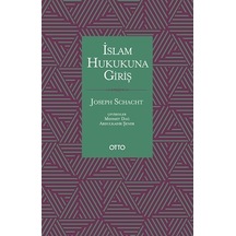 İslam Hukukuna Giriş - Joseph Schacht - Otto