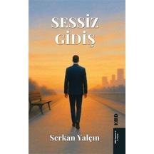 Sessiz Gidiş / Serkan Yalçın