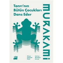 Tanrı'nın Bütün Çocukları Dans Eder / Haruki Murakami