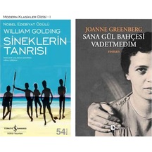 Sineklerin Tanrısı - Sir William Gerald Golding - Sana Gül Bahçesi Vadetmedim - Joanne Greenberg