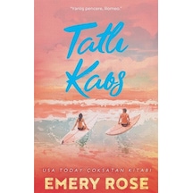 Tatlı Kaos / Emery Rose