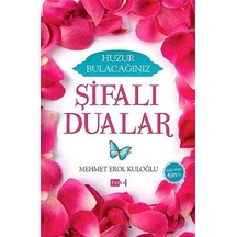 Huzur Bulacağınız Şifalı Dualar - Mehmet Erol Kuloğlu - Tutku Yayınevi