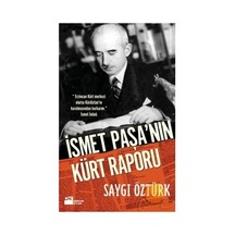 İsmet Paşa'nın Kürt Politikasının Tarihi Ve Sonuçları