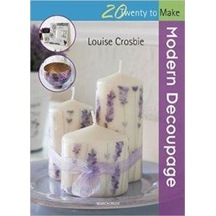 Modern Decoupage (20 to Make) 9781782210870