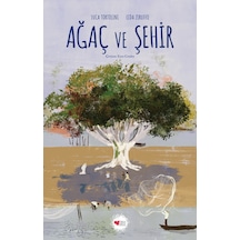 Ağaç Ve Şehir - Luca Tortolini - Can Çocuk