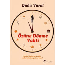 Özüne Dönme Vakti