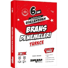 Ankara Yayıncılık 6. Sınıf Türkçe Güçlendiren Branş Denemeleri