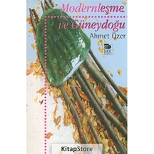 Modernleşme Ve Güneydoğu - Ahmet Özer - İmge Kitabevi