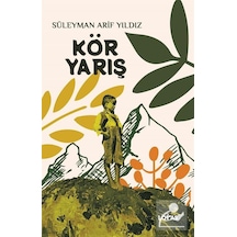 Kör Yarış - Süleyman Arif Yıldız - Loras Kitap
