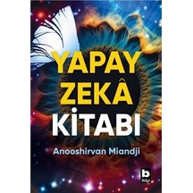 Yapay Zeka Kitabı / Anooshirvan Miandji