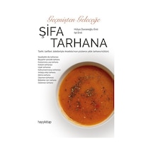 Geçmişten Geleceğe Şifa Tarhana - Hülya Erol - Hayykitap