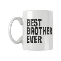 Best Brother Ever Erkek Kardeş Abi Doğum Günü Hediye Baskılı Kupa Bardak, Qbm1340 Çok Renkli