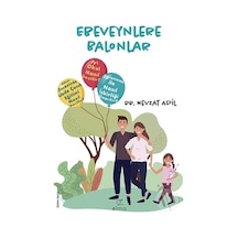 Ebeveynlere Balonlar - Nevzat Adil - Elma Yayınevi
