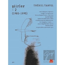 Şiirler 2-1985 1995 - Tuğrul Tanyol - Kırmızı Kedi
