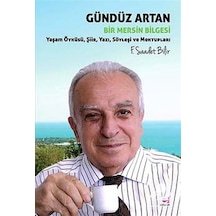 Gündüz Artan Bir Mersin Bilgesi / F. Saadet Bilir
