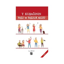 Y Kuşağının Yaşlı Ve Yaşlılık Algısı
