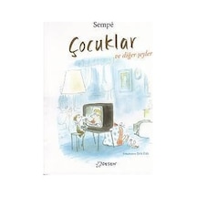 Çocuklar ve Diğer Şeyler - Jean-Jacques Sempe - Desen Yayınları
