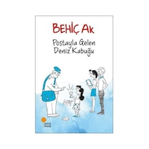 Postayla Gelen Deniz Kabuğu - Behiç  Ak - Günışığı Kitaplığı