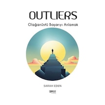 Outliers - Olağanüstü Başarıyı Anlamak - Sarah Eden - Gece Kitaplığı