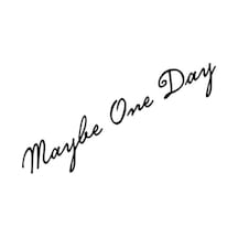 Belki Bir Gün, Maybe One Day Sticker Oto Sticker Siyah 30 Cm