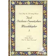 Türk Süsleme Sanatçıları - Müzehhipler - A. Süheyl Ünver - İşaret Yayınları