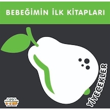 Yiyecekler - Bebeğimin İlk Kitapları