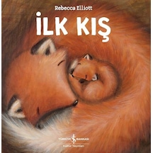 İlk Kış - Rebecca Elliott - İş Bankası Kültür Yayınları